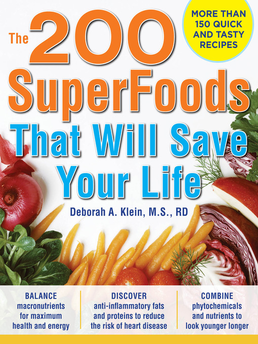 Title details for The 200 SuperFoods That Will Save Your Life by Deborah A. Klein - Available